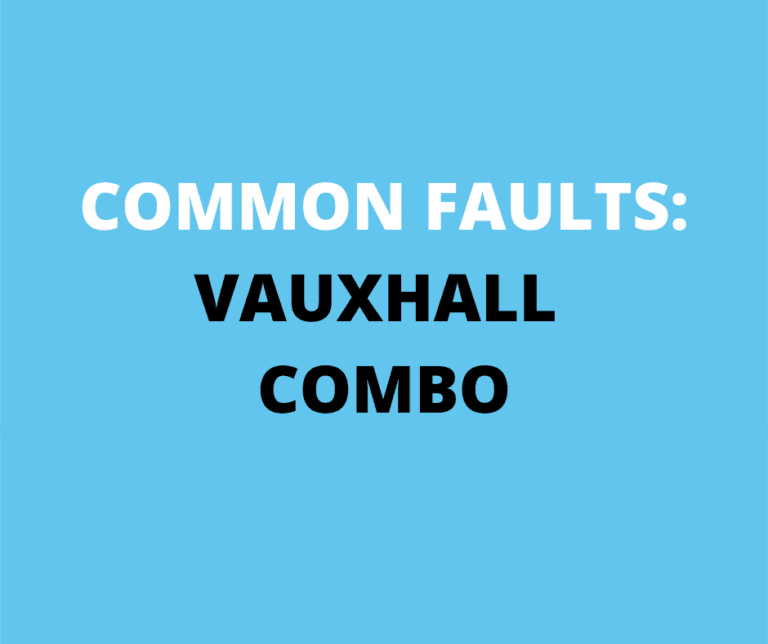 Common Faults Vauxhall Combo Van Problems Explained