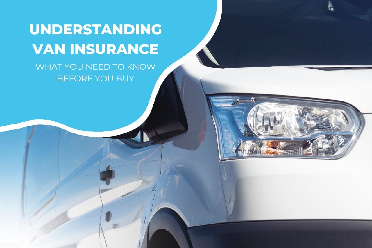 Understanding Van Insurance